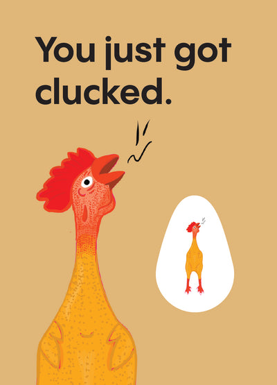 Chicken Card: "You've Been Clucked!"